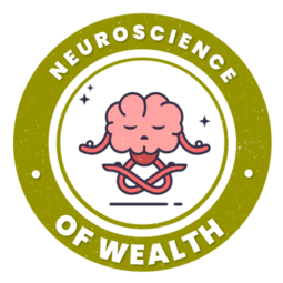 Neuroscience of Wealth (NOW!)